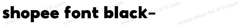 shopee font black字体转换